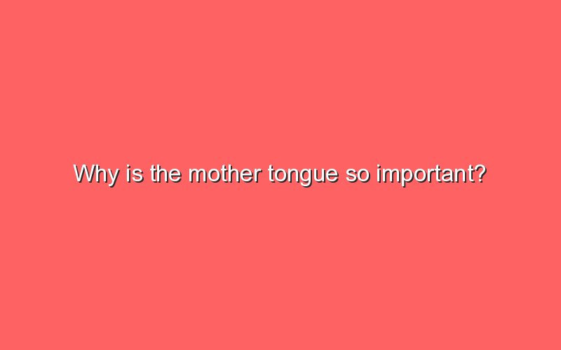 What Does Mother Tongue Mean In Text