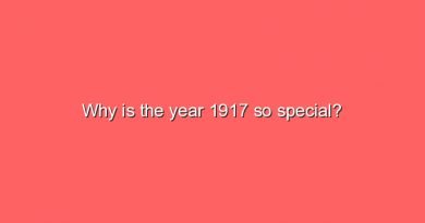 why is the year 1917 so special 8955
