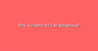 why is vitamin b12 so dangerous 6056