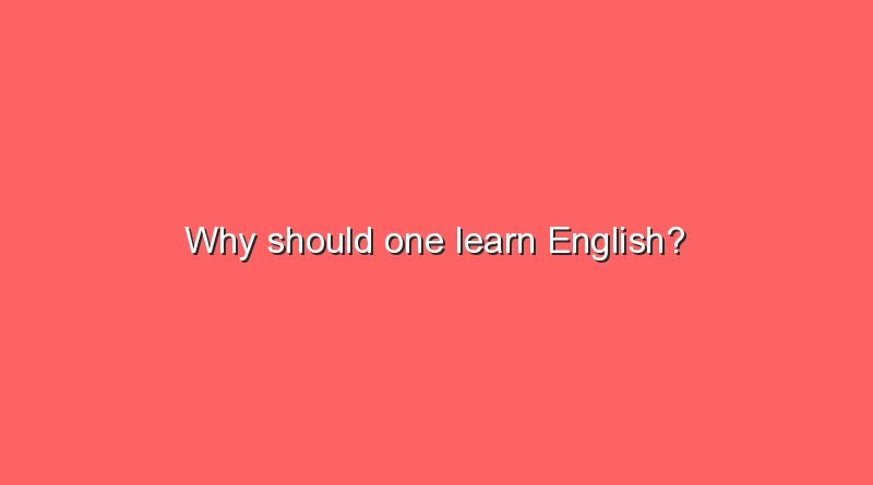 why should one learn english 9483
