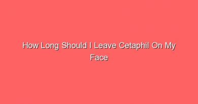 how long should i leave cetaphil on my face 31339 1