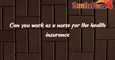 can you work as a nurse for the health insurance company 2591