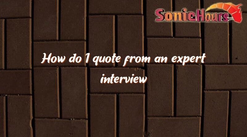 how do i quote from an expert interview 1972