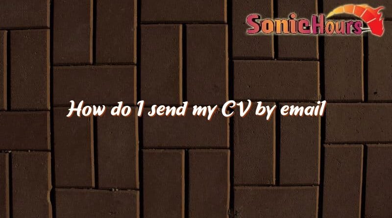 how do i send my cv by email 1256