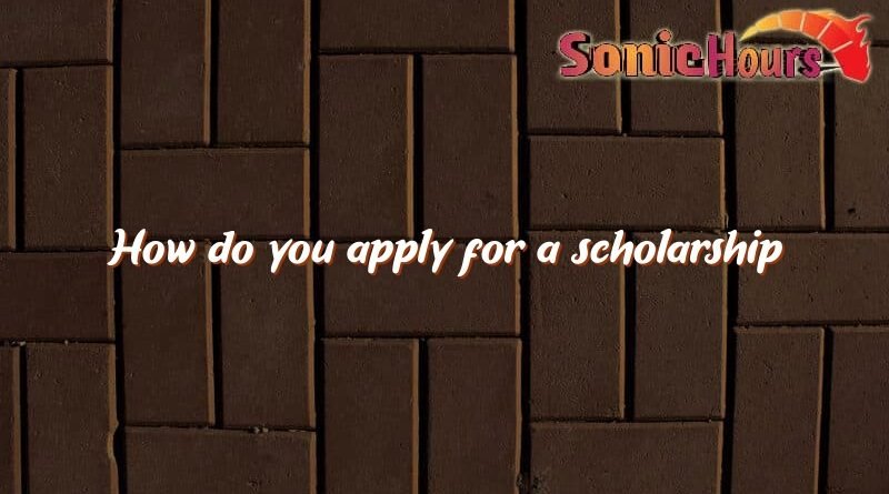 how do you apply for a scholarship 1981