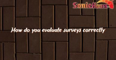 how do you evaluate surveys correctly 4276