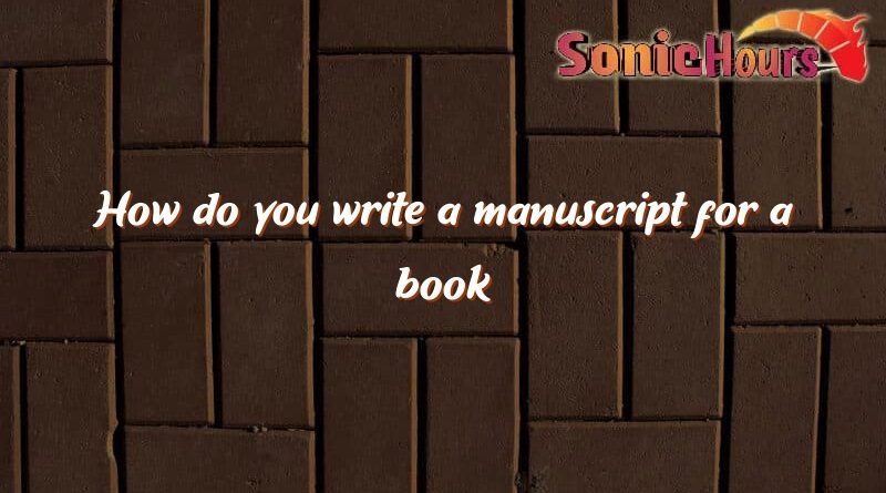 how do you write a manuscript for a book 1986
