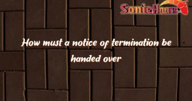 how must a notice of termination be handed over 2759