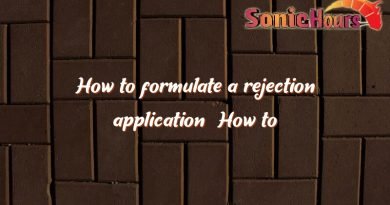 how to formulate a rejection application how to formulate a rejection application 1371