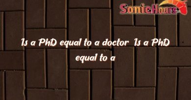 is a phd equal to a doctor is a phd equal to a doctor 2836
