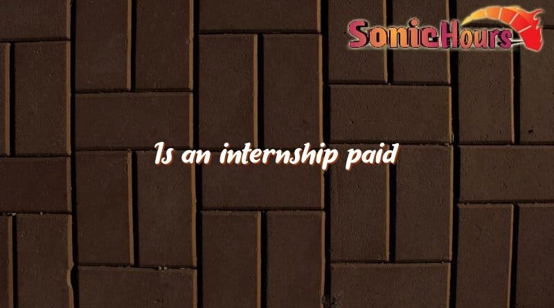is an internship paid 2875