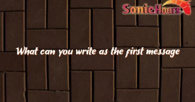 what can you write as the first message 3100