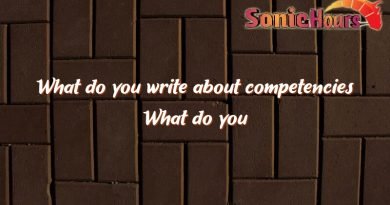what do you write about competencies what do you write about skills 1904