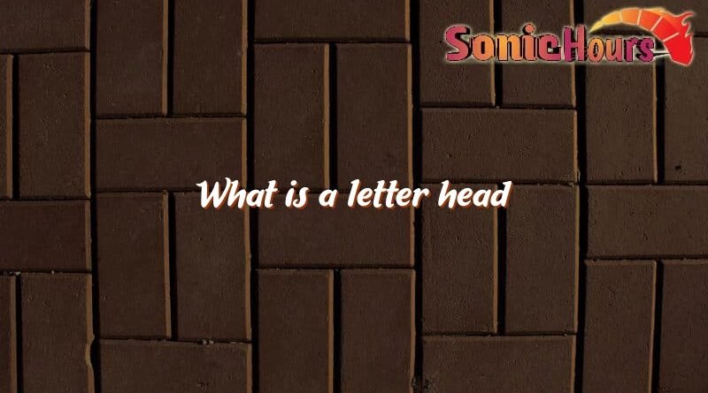 what is a letter head 2633
