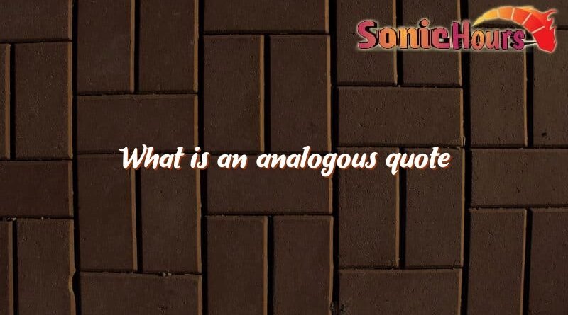 what is an analogous quote 4534