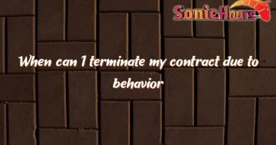 when can i terminate my contract due to behavior 3549