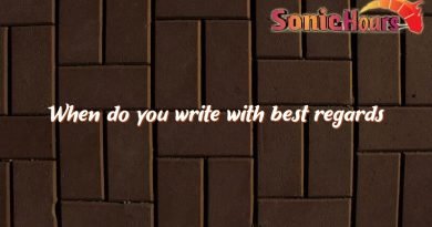 when do you write with best regards 2984