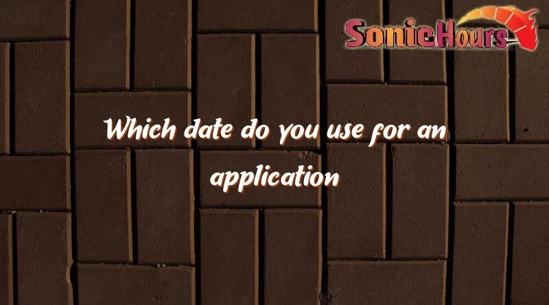 which date do you use for an application 1118