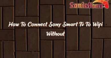 how to connect sony smart tv to wifi without remote 35736