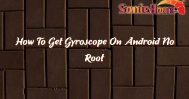 how to get gyroscope on android no root 36148