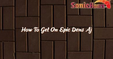how to get on epic dens aj 36186