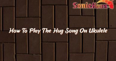 how to play the hug song on ukulele 37115