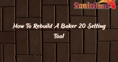 how to rebuild a baker 20 setting tool 37189