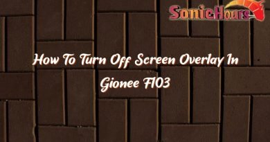 how to turn off screen overlay in gionee f103 37524